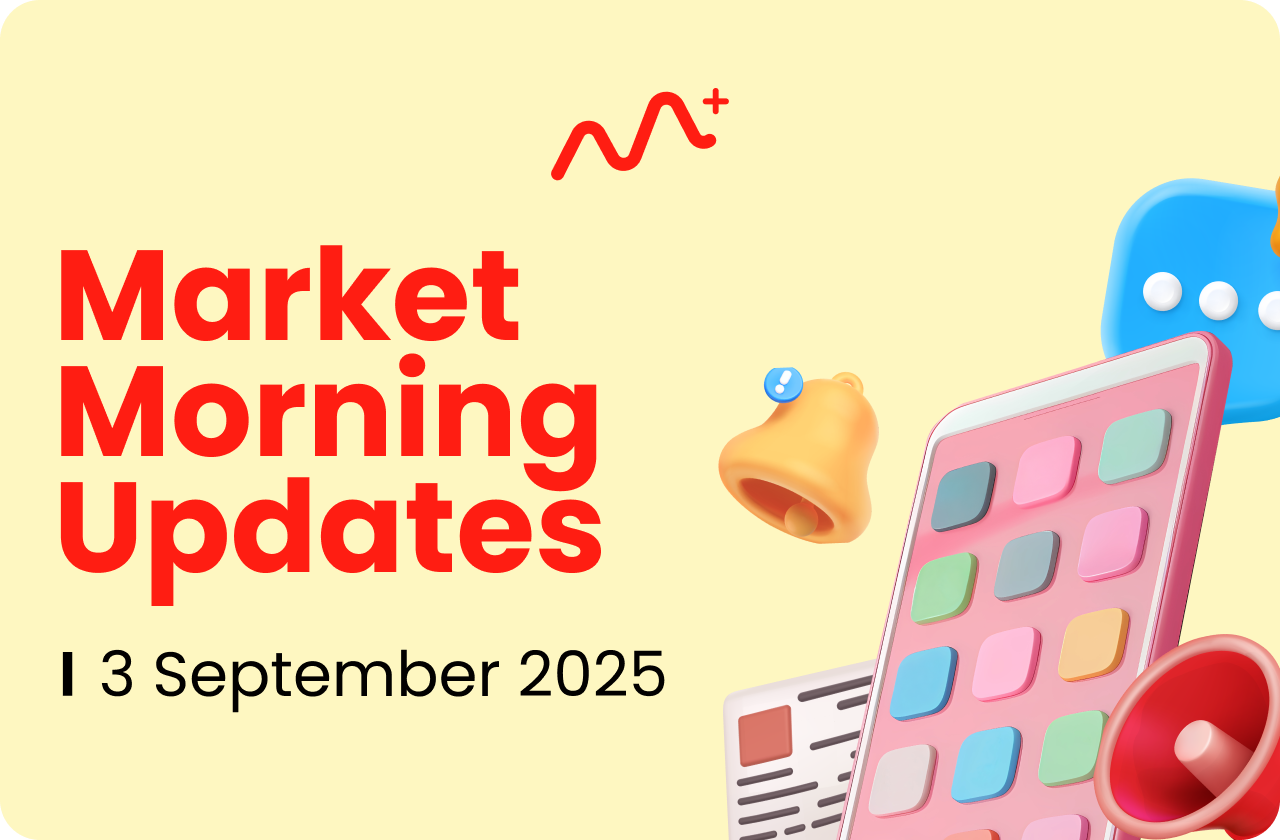 Market Morning Updates | 3 September 2025